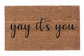 Yay It's You natural coir doormat